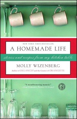 A Homemade Life by Molly Wizenberg book cover